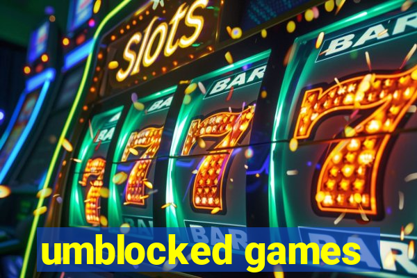 umblocked games